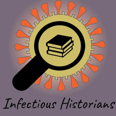 The Infectious Historians podcast logo, featuring a back magnifying glass over a microbe with books in the middle of the magnifying glass